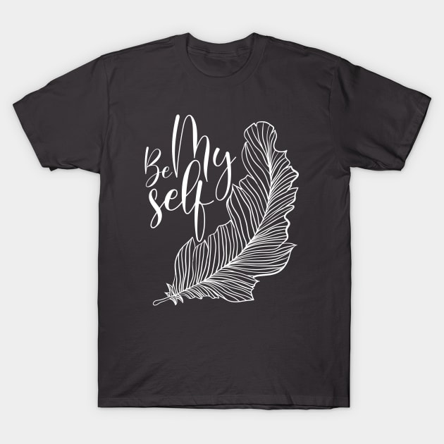 be myself design T-Shirt by MooMiiShop